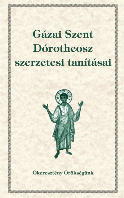 gázai szent dórotheosz szerzetesi tanításai