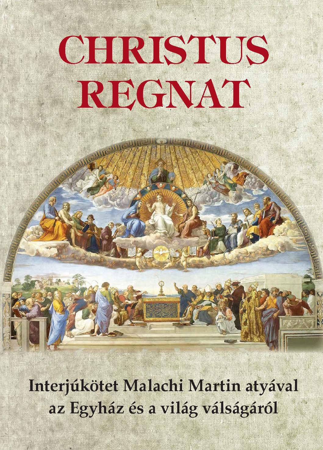 christus regnat interjúkötet malachi martin atyával az egyház és a világ válságáról
